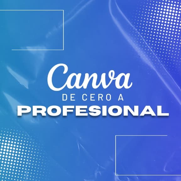 Canva de Cero a Profesional 