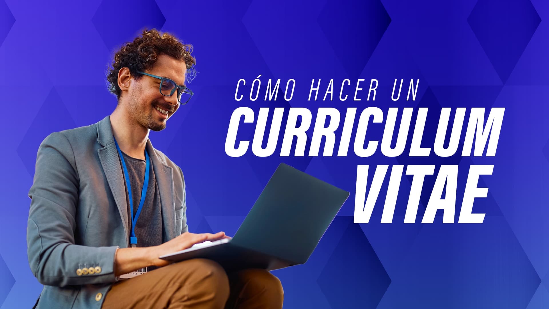 Cómo hacer un Curriculum Vitae